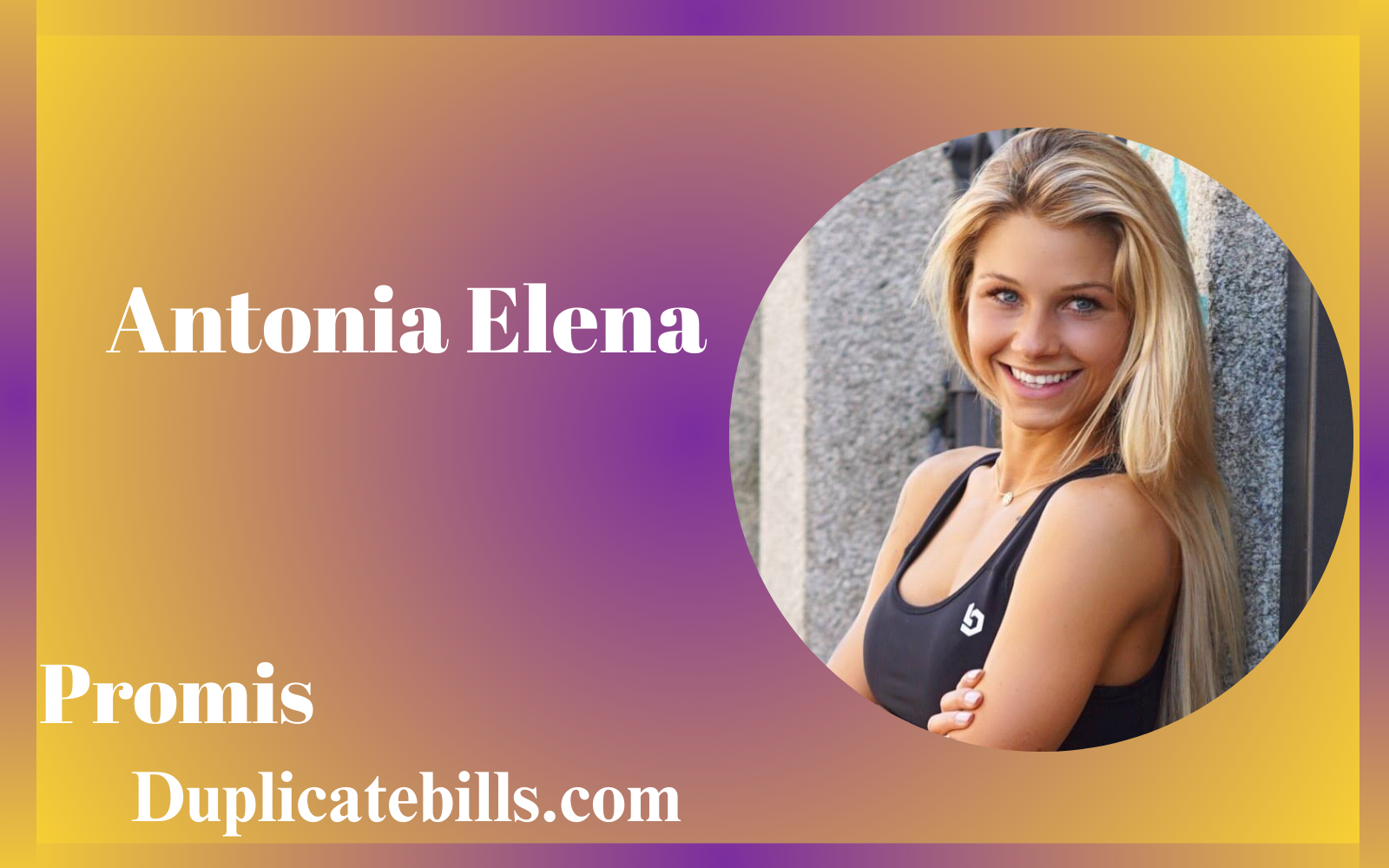 Antonia Elena: Biografie, Karriere, Vermögen und Fakten