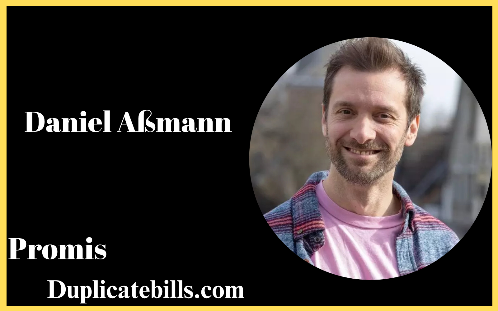 Daniel Aßmann: Biografie, Karriere, Vermögen und Privatleben